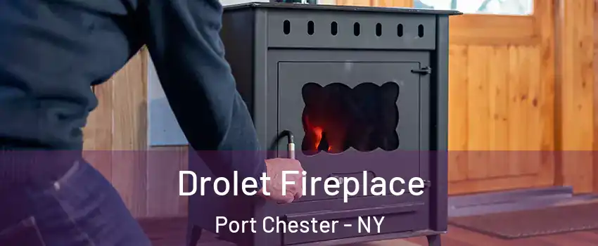  Drolet Fireplace Port Chester - NY