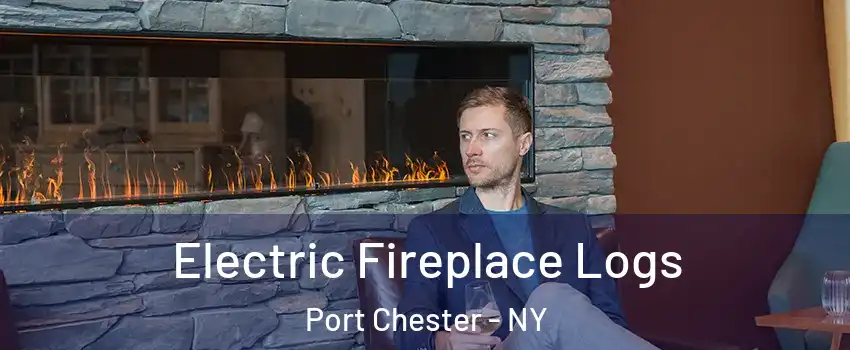  Electric Fireplace Logs Port Chester - NY
